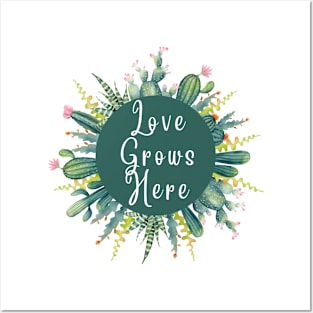 Love grows here Posters and Art